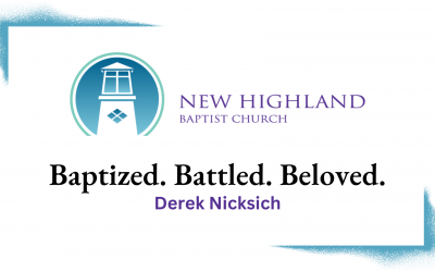 Baptized. Battled. Beloved.
