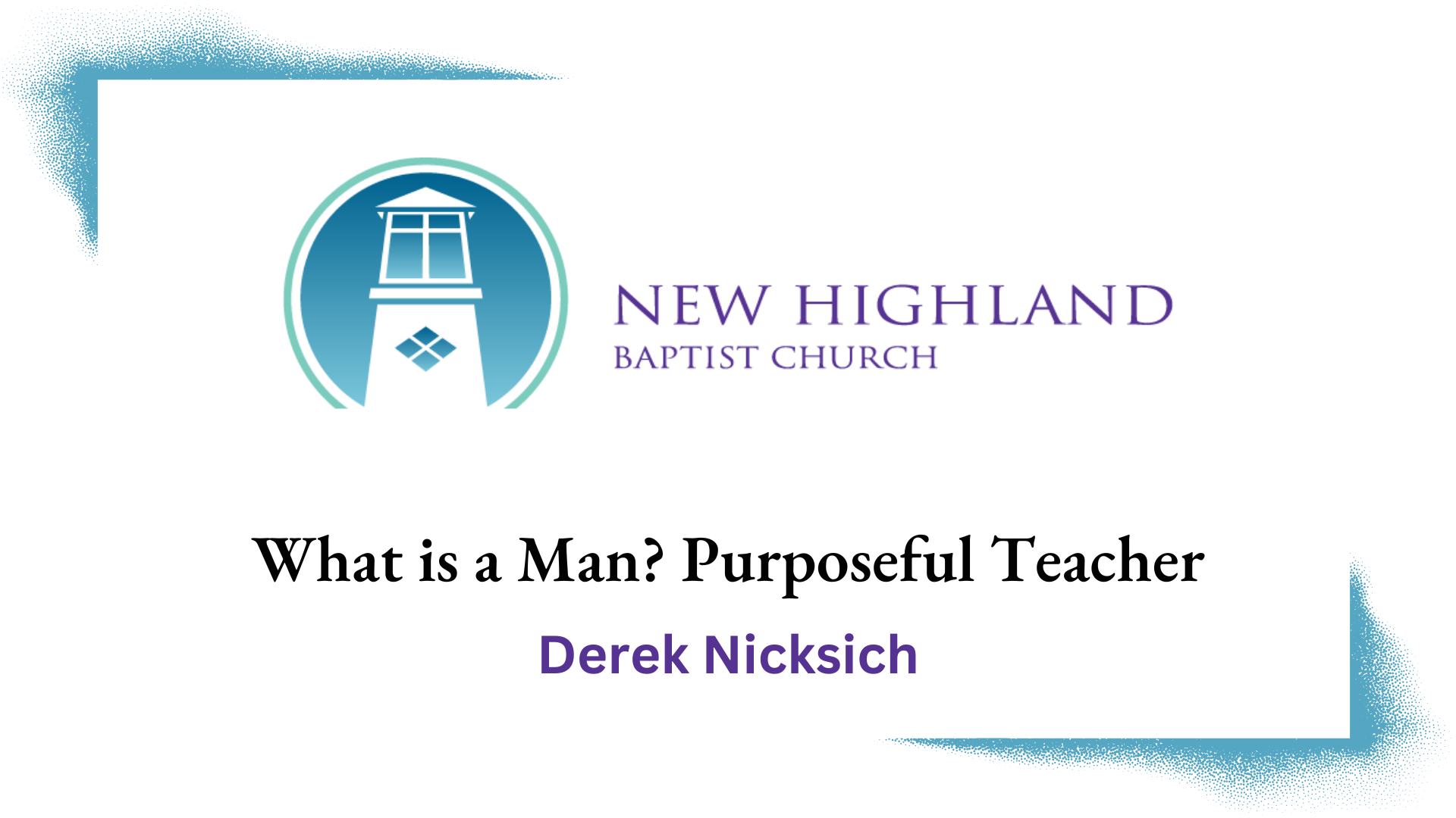 What is a Man? Purposeful Teacher