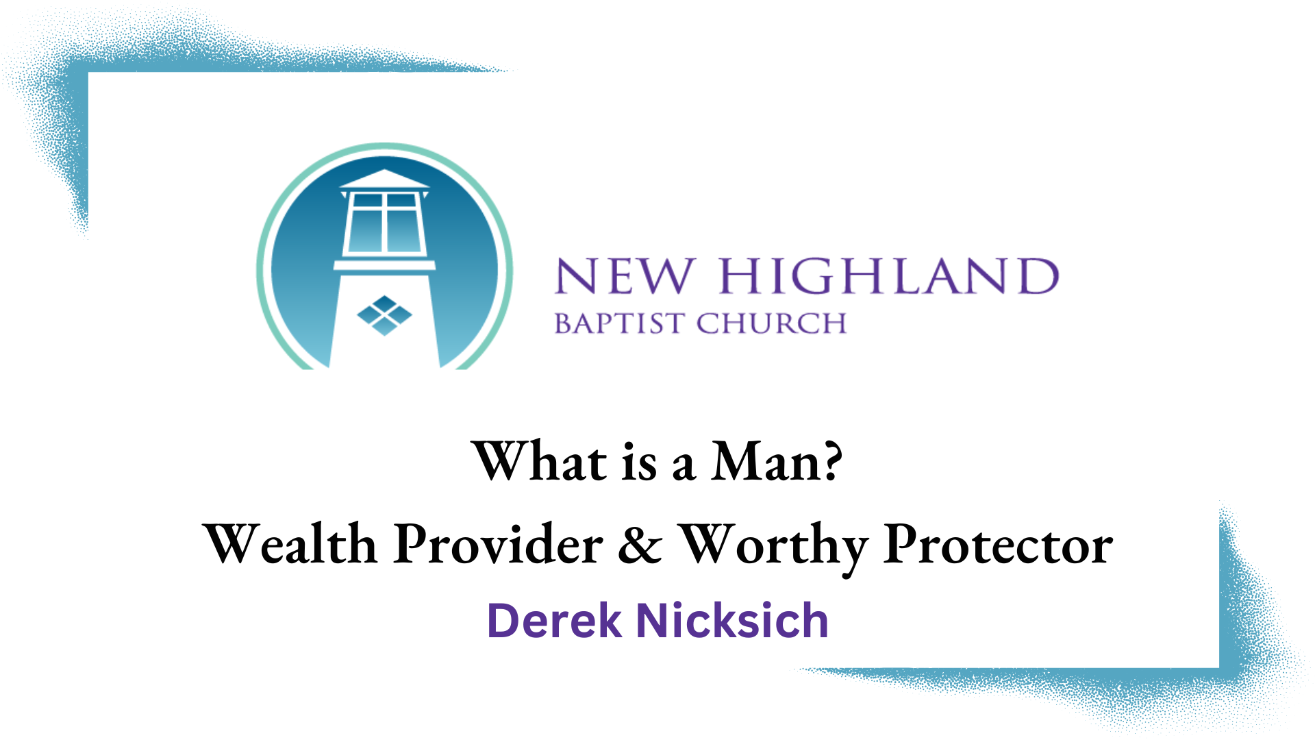 What is a Man? Wealth Provider & Worthy Protector