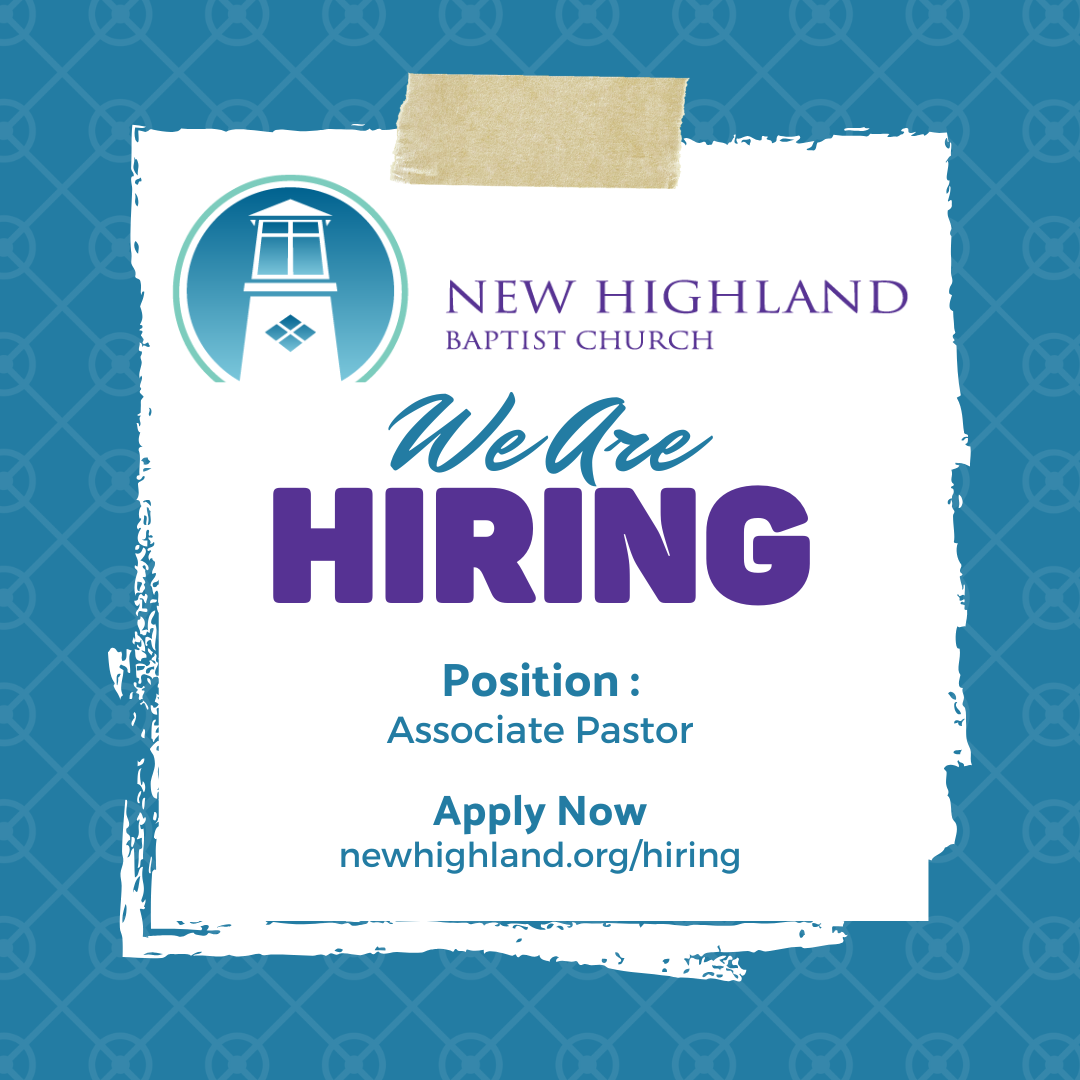 Hew Highland Baptist Church is hiring!