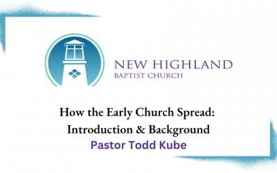 How the Early Church Spread: Introduction & Background